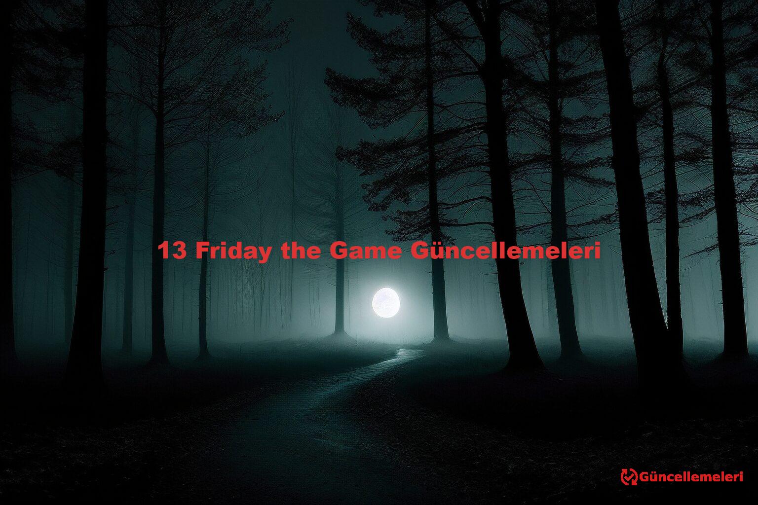 13 Friday the Game Güncellemeleri