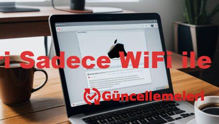 Güncellemeleri Sadece WiFi ile Yapma iPhone