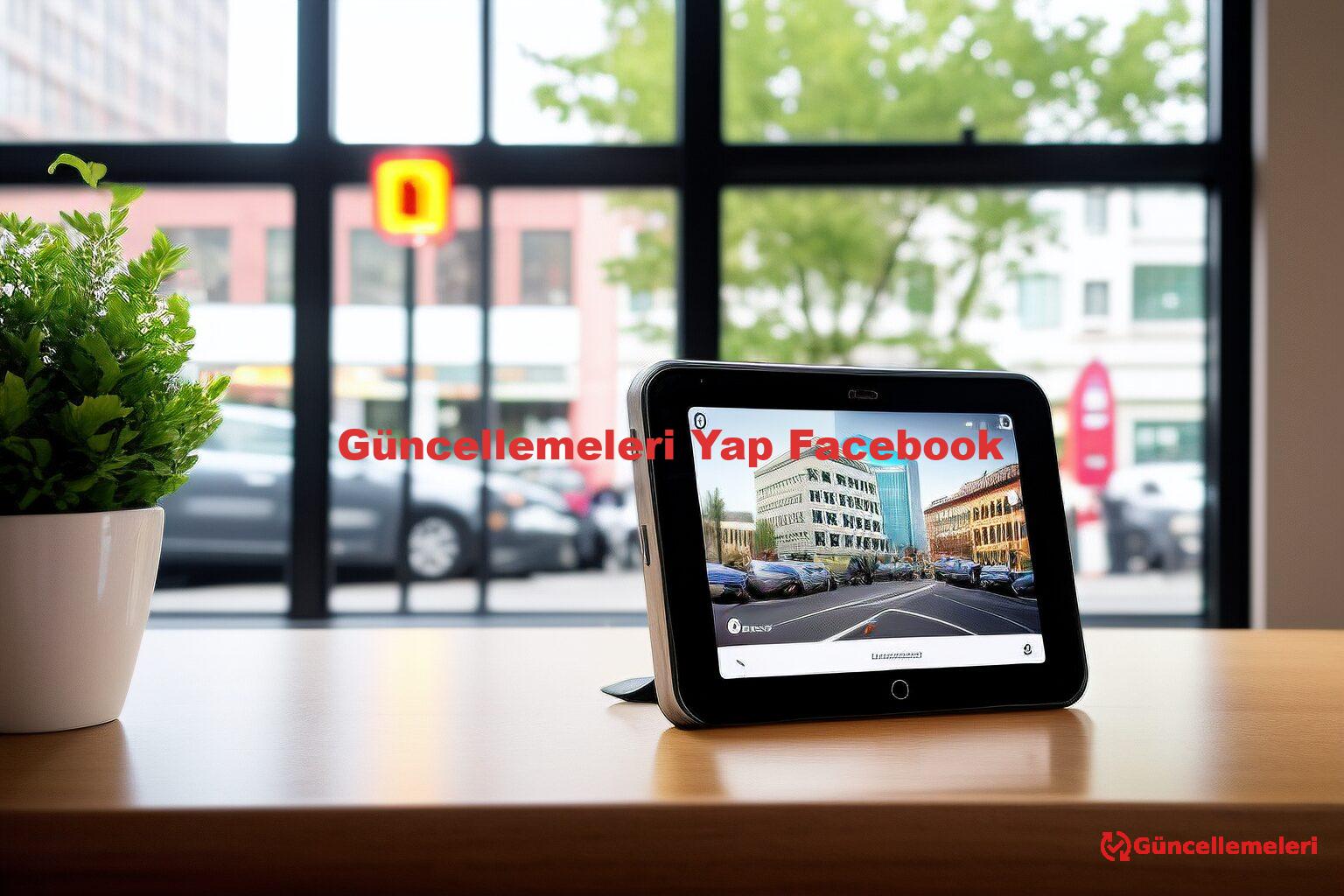 Güncellemeleri Yap Facebook