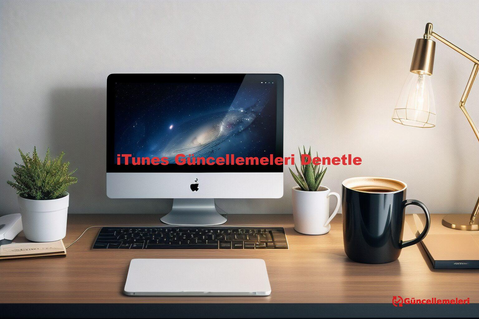 iTunes Güncellemeleri Denetle