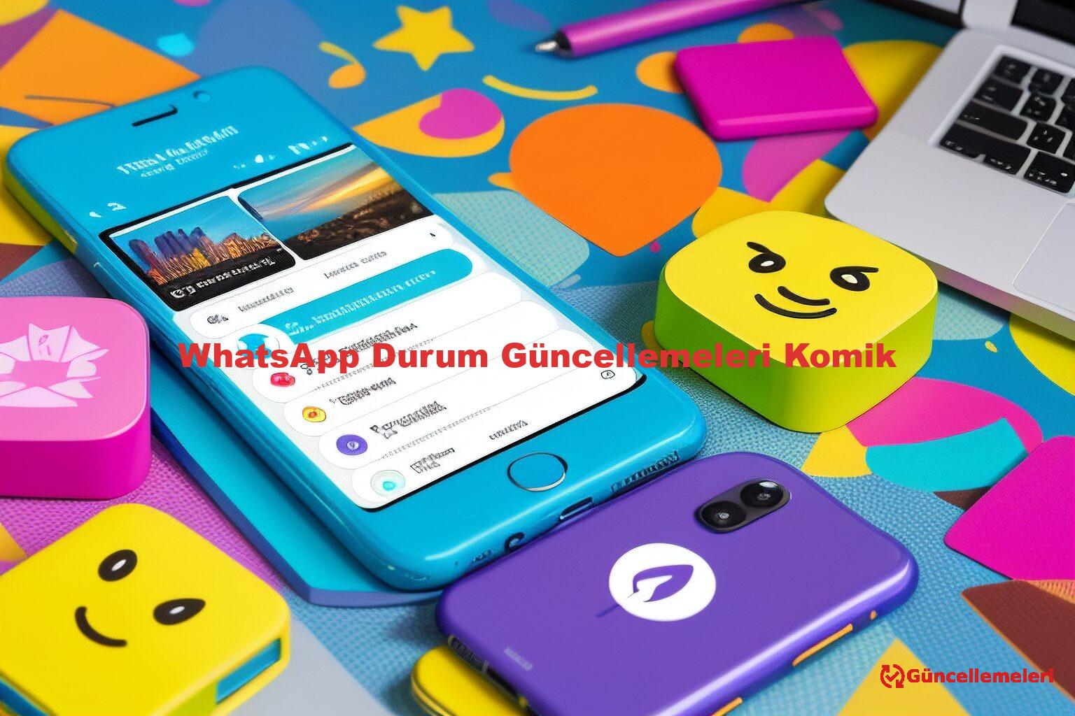 WhatsApp Durum Güncellemeleri Komik