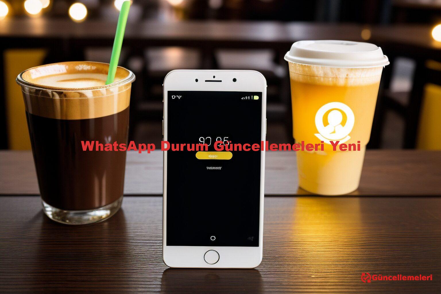WhatsApp Durum Güncellemeleri Yeni