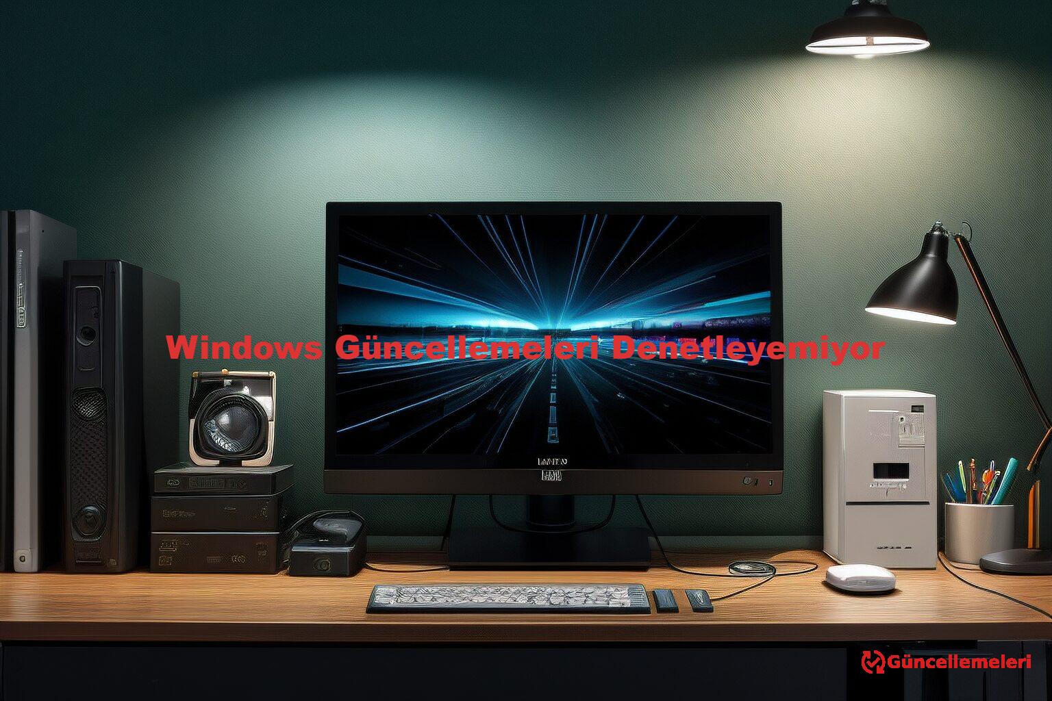 Windows Güncellemeleri Denetleyemiyor