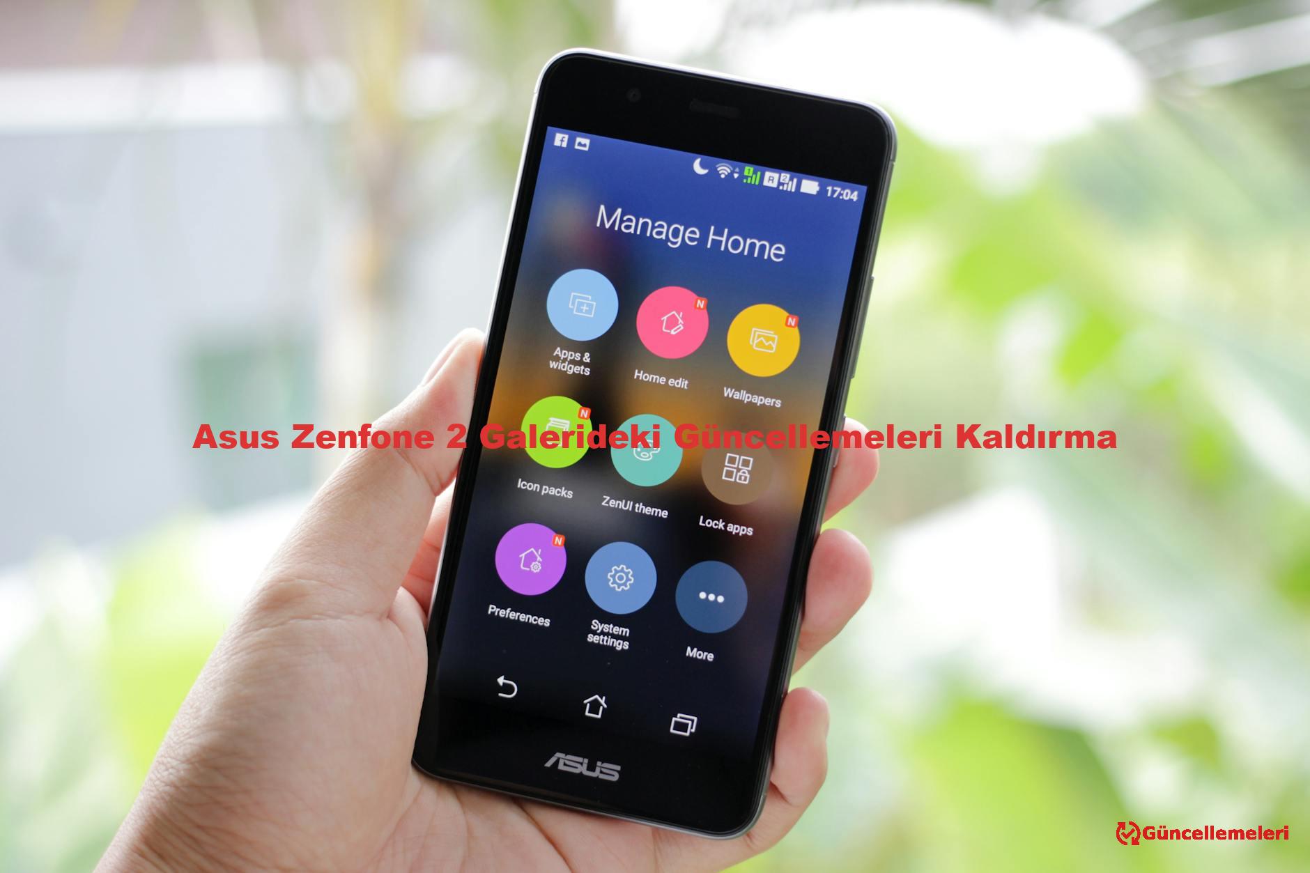 Asus Zenfone 2 Galerideki Güncellemeleri Kaldırma