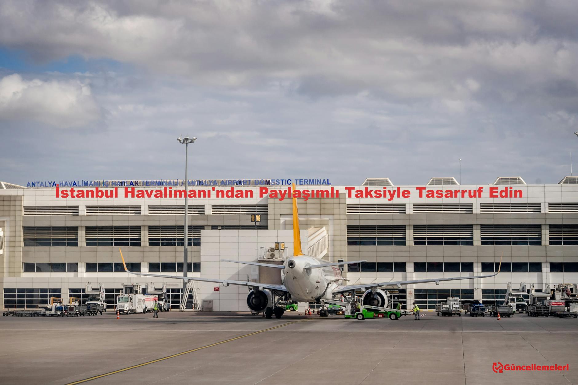 İstanbul Havalimanı'ndan Paylaşımlı Taksiyle Tasarruf Edin