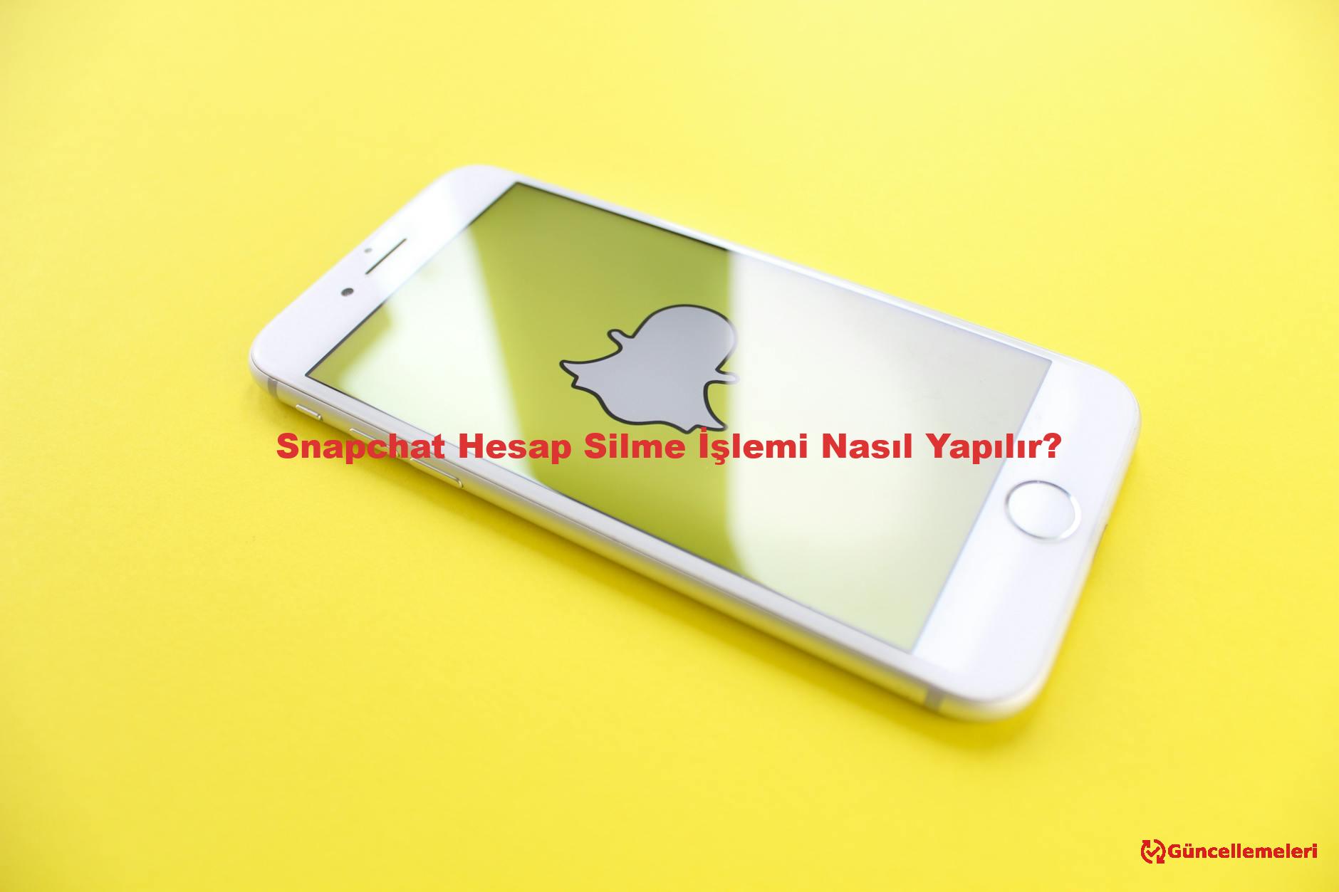 Snapchat Hesap Silme İşlemi Nasıl Yapılır?