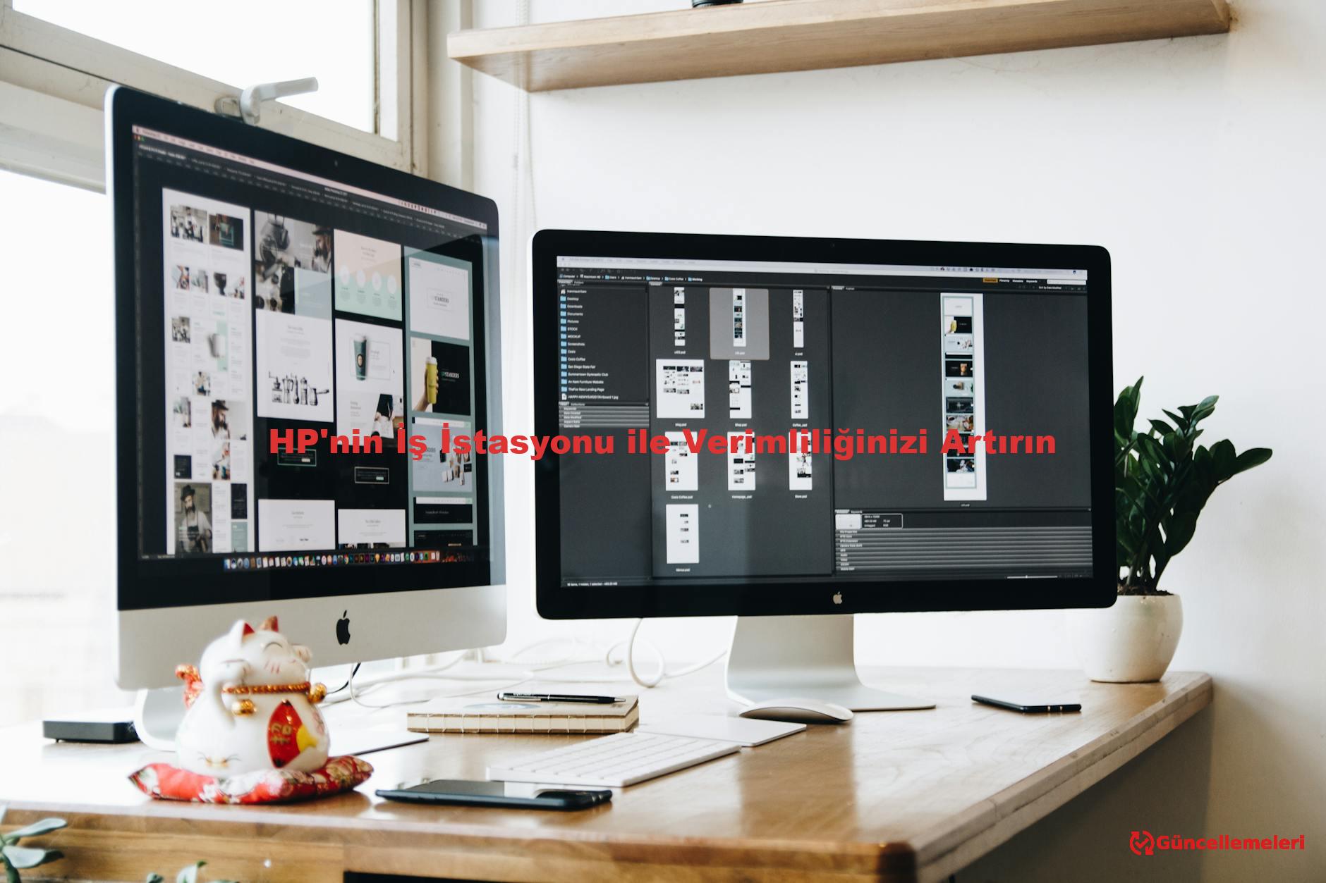 HP'nin İş İstasyonu ile Verimliliğinizi Artırın